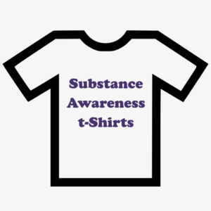 Substance Awareness t-shirts