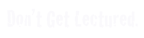 Dont-Get-Lectured